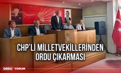 CHP’li Milletvekillerinden Ordu Çıkarması