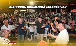 Altınordu Kırsalında Eğlence Var