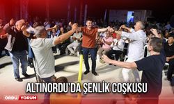 Altınordu’da Şenlik Coşkusu