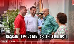 Başkan Tepe Vatandaşlarla Buluştu