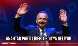 Anahtar Parti Lideri Ordu’ya Geliyor