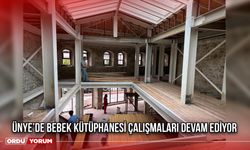 Ünye’de Bebek Kütüphanesi Çalışmaları Devam Ediyor