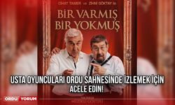 Usta Oyuncuları Ordu Sahnesinde İzlemek İçin Acele Edin!