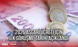 2026 Asgari Ücreti İçin İlk Görüşme Tarihi Açıklandı