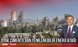 OYAK Çimento’dan Yenilenebilir Enerji Atağı