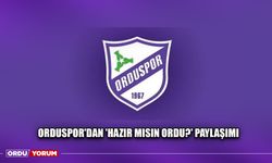 Orduspor'dan 'Hazır Mısın Ordu?' Paylaşımı Geldi