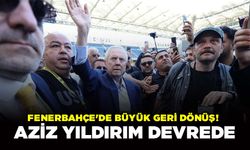 Fenerbahçe'de Büyük Geri Dönüş! Aziz Yıldırım Devrede