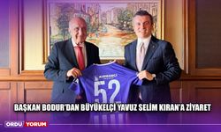 Başkan Bodur'dan Büyükelçi Yavuz Selim Kıran'a Ziyaret