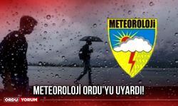 Meteoroloji Ordu'yu Uyardı!