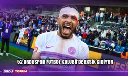 52 Orduspor Futbol Kulübü'de Eksik Gidiyor