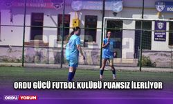Ordu Gücü Futbol Kulübü Puansız İlerliyor