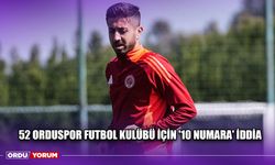 52 Orduspor Futbol Kulübü İçin '10 Numara' İddia