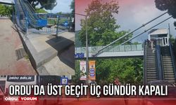 Ordu’da Üst Geçit Üç Gündür Kapalı