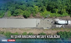 İki şehir Arasındaki Mesafe Kısalacak