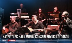 Katre Türk Halk Müziği Konseri Büyük İlgi Gördü