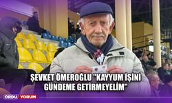 Şevket Ömeroğlu ''Kayyum İşini Gündeme Getirmeyelim''