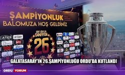 Galatasaray'ın 26.Şampiyonluğu Ordu'da Kutlandı