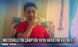 Motosikletin Çarptığı Yaya Hayatını Kaybetti