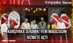 Karşıyaka Seramik, Yeni Mağazasını Hizmete Açtı