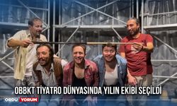 OBBKT Tiyatro Dünyasında Yılın Ekibi Seçildi