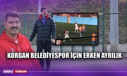 Korgan Belediyespor İçin Erken Ayrılık