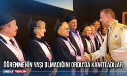 Öğrenmenin Yaşı Olmadığını Ordu'da Kanıtladılar