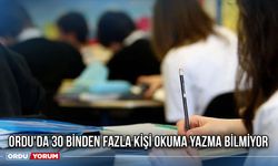 Ordu'da 30 Binden Fazla Kişi Okuma Yazma Bilmiyor