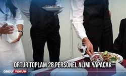 Ortur Toplam 28 Personel Alımı Yapacak