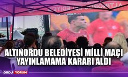 Altınordu Belediyesi Milli Maçı Yayınlamama Kararı Aldı
