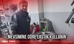 “Mevsimine Göre Lastik Kullanın”