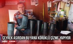 Çeyrek Asırdan Bu Yana Körüklü Çizme Yapıyor