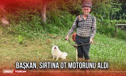 Başkan, Sırtına Ot Motorunu Aldı