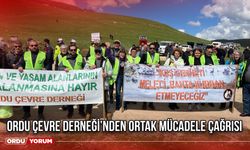 Ordu Çevre Derneği’nden Ortak Mücadele Çağrısı