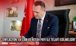 “Enflasyon, Ek Zam ve Refah Payı İle Telafi Edilmelidir”