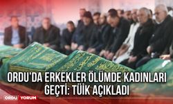 Ordu’da Erkekler Ölümde Kadınları Geçti: TÜİK Açıkladı