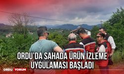 Ordu’da Sahada ürün İzleme Uygulaması Başladı