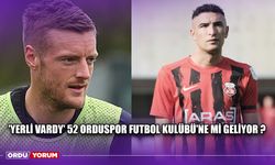 'Yerli Vardy' 52 Orduspor Futbol Kulübü'ne Mi Geliyor ?