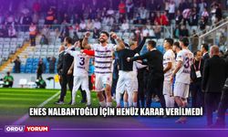 Enes Nalbantoğlu İçin Henüz Karar Verilmedi