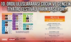 10. Ordu Uluslararası Çocuk ve Gençlik Tiyatro Festivali Yarın Başlıyor
