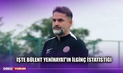 İşte Bülent Yenihayat'ın İlginç İstatistiği