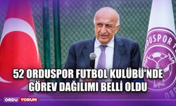 52 Orduspor Futbol Kulübü'nde Görev Dağılımı Belli Oldu