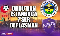 Ordu'dan İstanbul'a 7'şer Deplasman