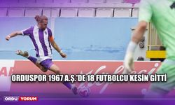 Orduspor 1967 A.Ş.'de 18 Futbolcu Kesin Gitti