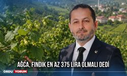 Ağca, Fındık En Az 375 Lira Olmalı Dedi