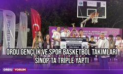 Ordu Gençlik ve Spor Basketbol Takımları Sinop'ta Triple Yaptı