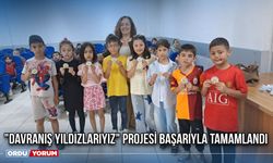 "Davranış Yıldızlarıyız" Projesi Başarıyla Tamamlandı