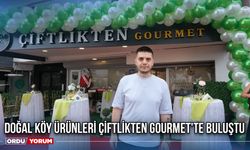Doğal Köy Ürünleri Çiftlikten Gourmet'te Buluştu