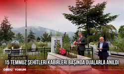 15 Temmuz Şehitleri Kabirleri Başında Dualarla Anıldı
