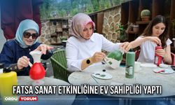 Fatsa Sanat Etkinliğine Ev Sahipliği Yaptı