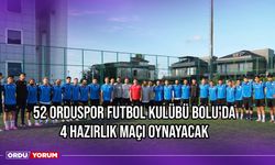 52 Orduspor Futbol Kulübü Bolu'da 4 Hazırlık Maçı Oynayacak